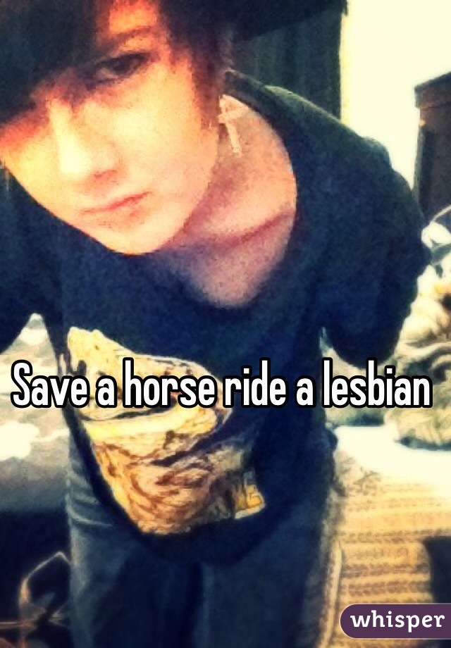 Save a horse ride a lesbian
