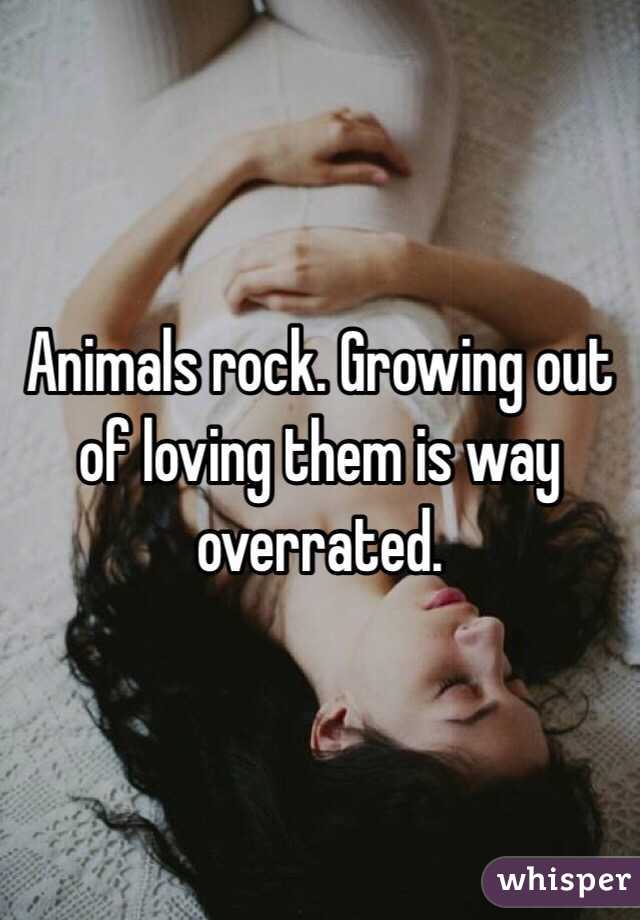 Animals rock. Growing out of loving them is way overrated. 