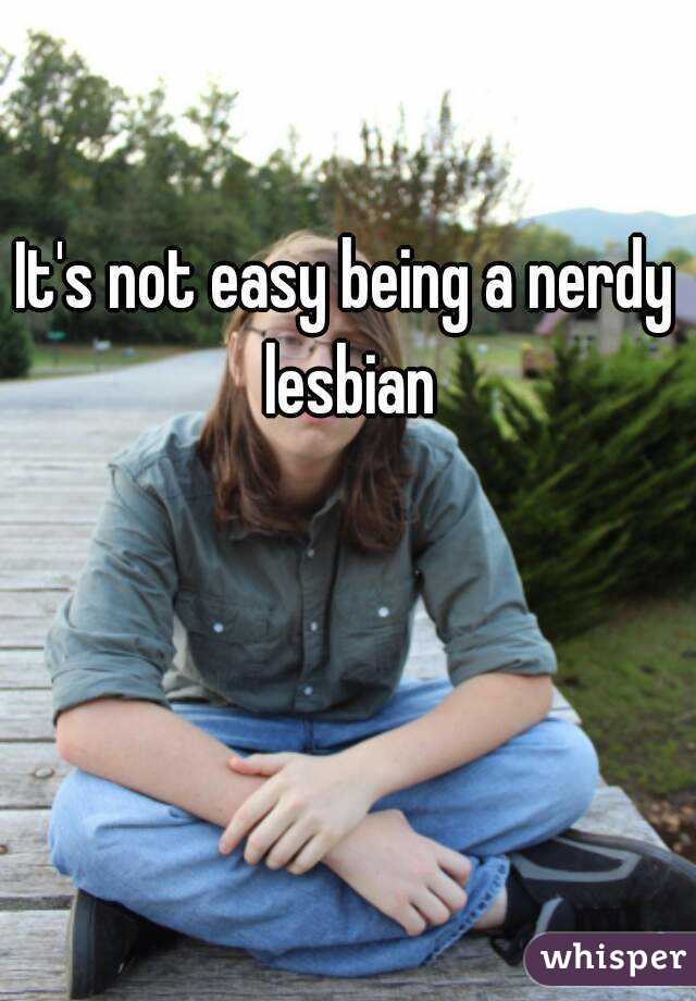 Nerdy Lesbian 104