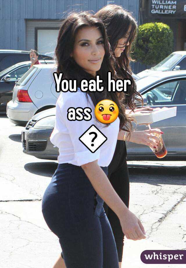 You Eat Her Ass😛💦