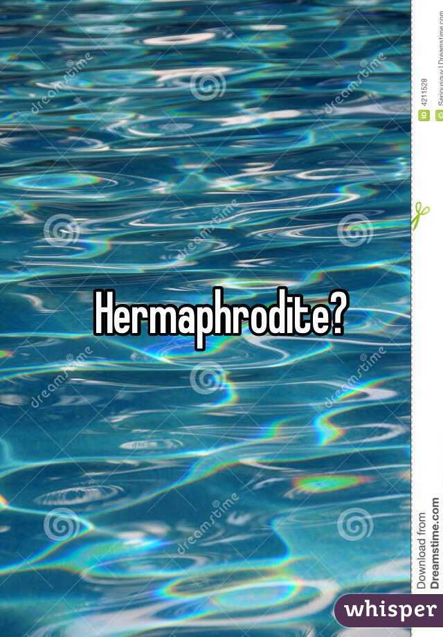 Hermaphrodite?