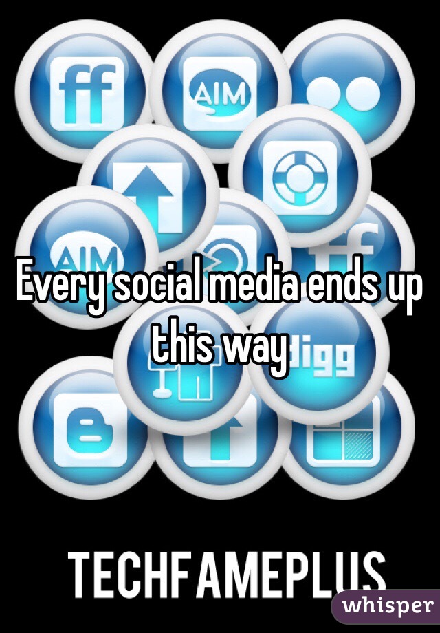 Every social media ends up this way