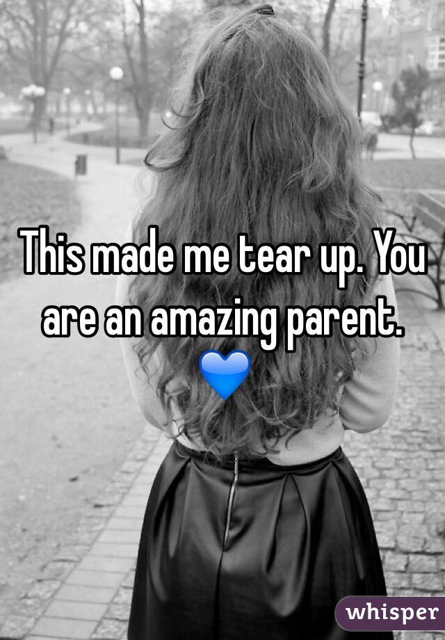 This made me tear up. You are an amazing parent. 💙