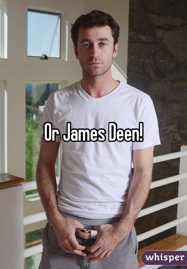 Or James Deen!