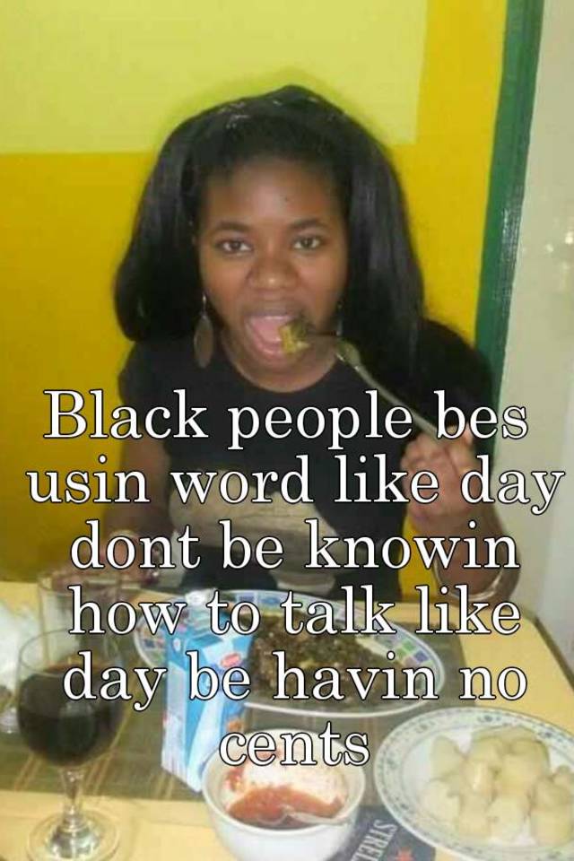 How To Talk Like Black People 21