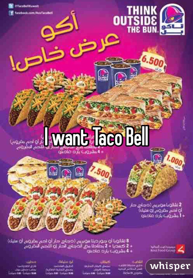 I want Taco Bell