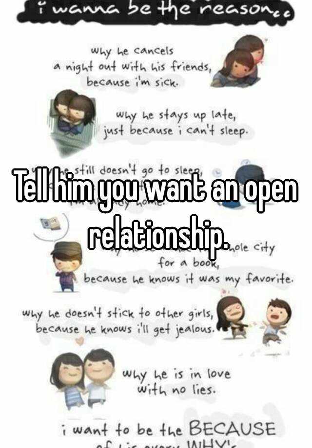 tell-him-you-want-an-open-relationship