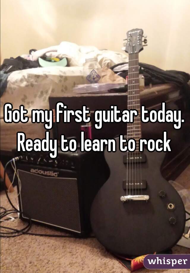 Got my first guitar today. Ready to learn to rock 