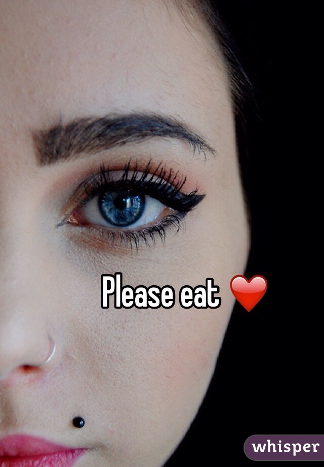 Please eat ❤️