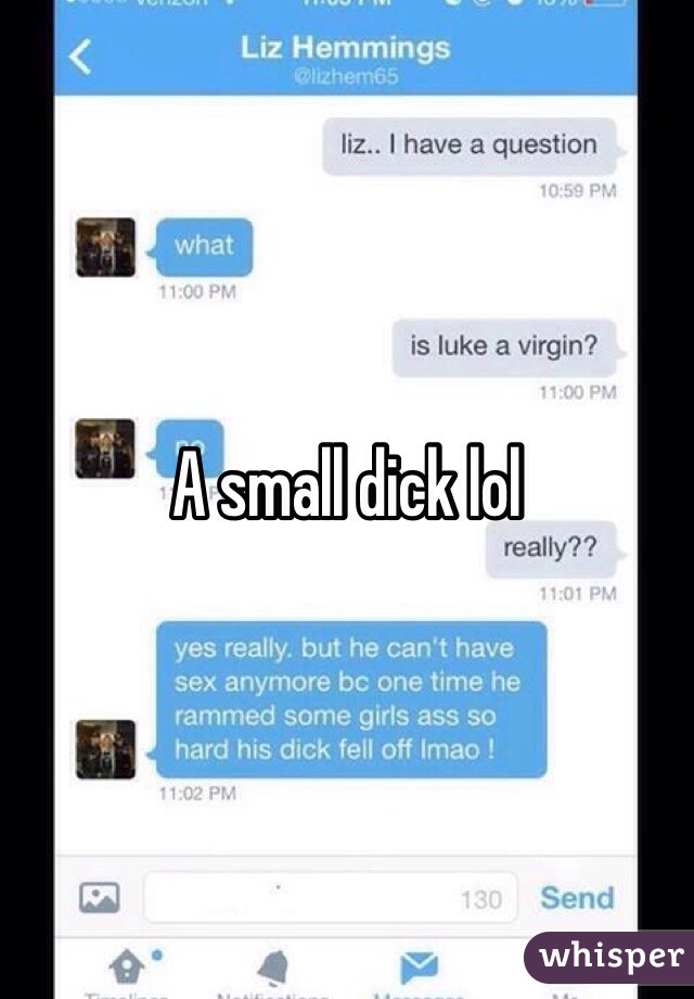 A small dick lol 