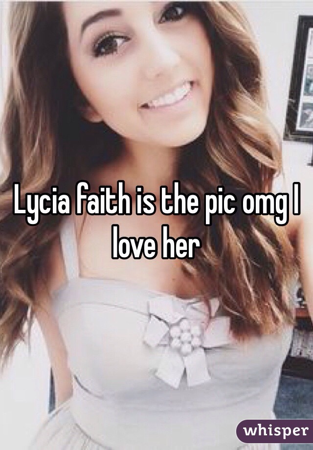 Lycia faith is the pic omg I love her