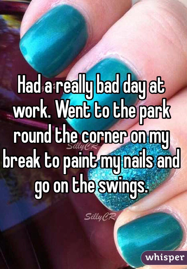 Had a really bad day at work. Went to the park round the corner on my break to paint my nails and go on the swings.