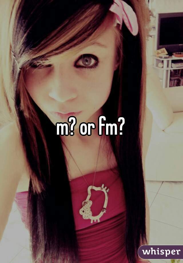 m? or fm?