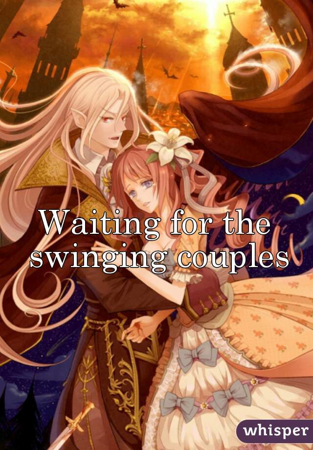Waiting for the swinging couples