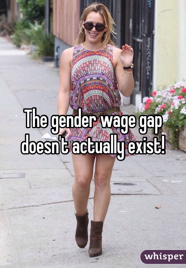 The gender wage gap doesn't actually exist!