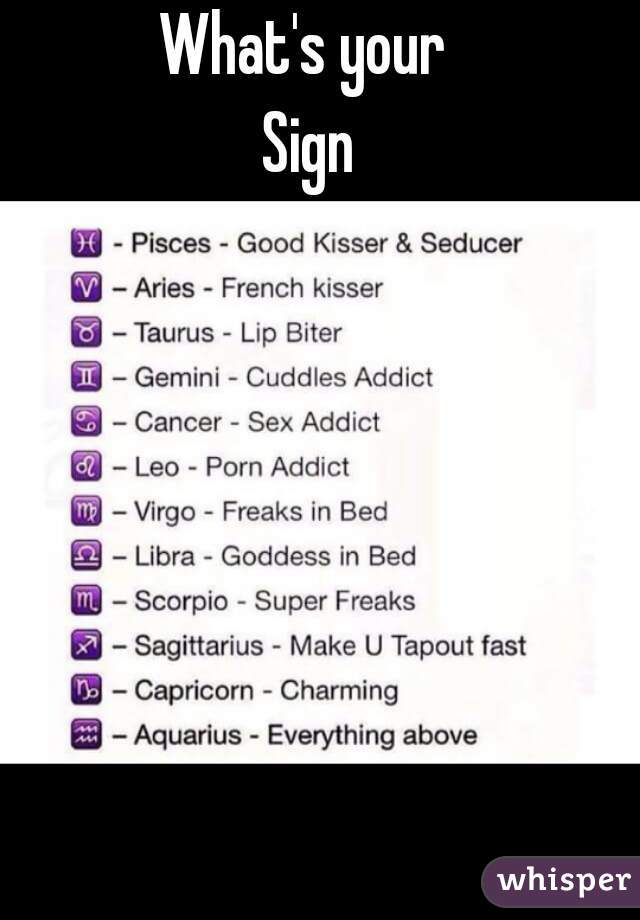 What's your 
Sign