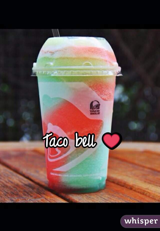 Taco bell ❤