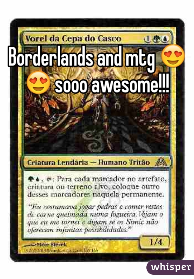 Borderlands and mtg 😍😍 sooo awesome!!!