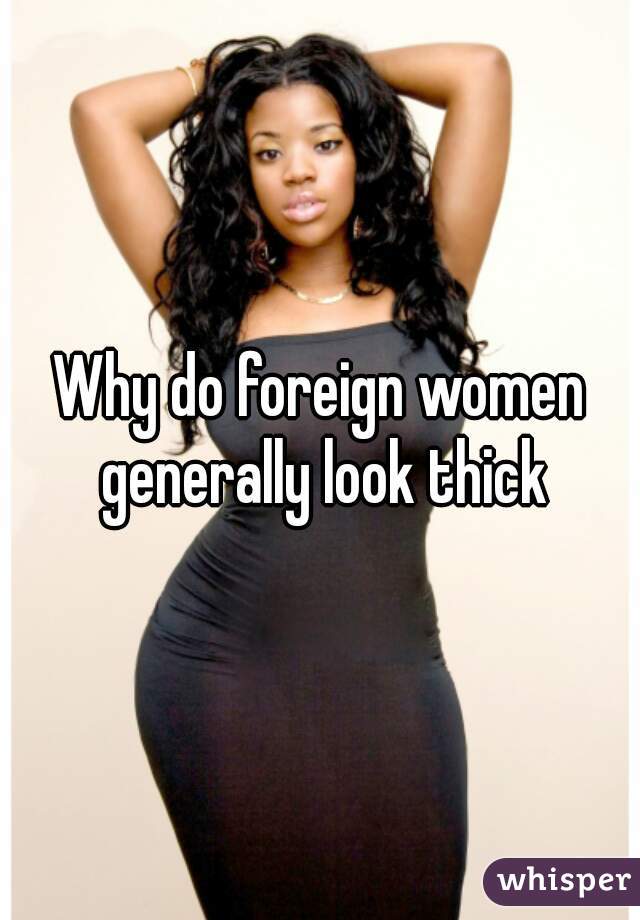 Foreign Women Are Generally 106