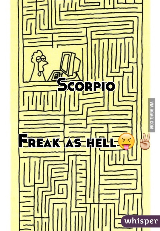 Scorpio


Freak as hell😝✌️
