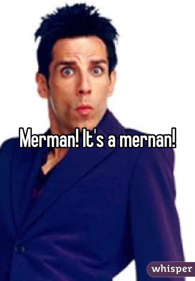 Merman! It's a mernan!