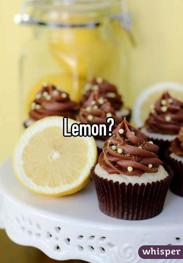 Lemon? 