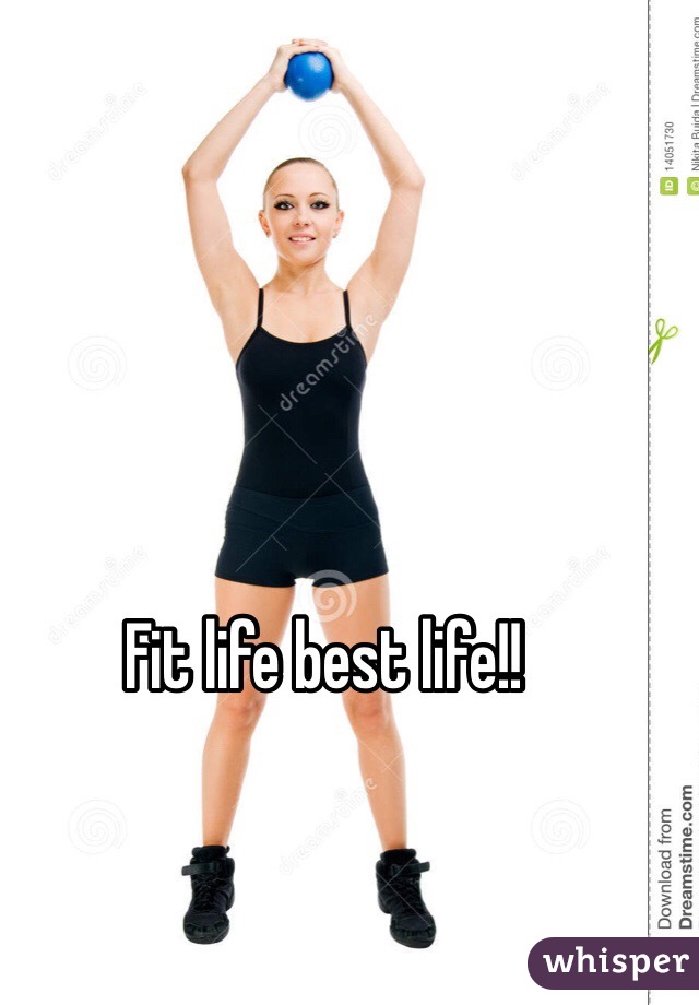 Fit life best life!! 