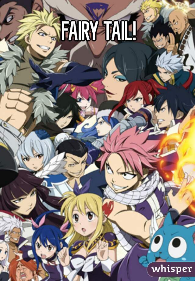 FAIRY TAIL!