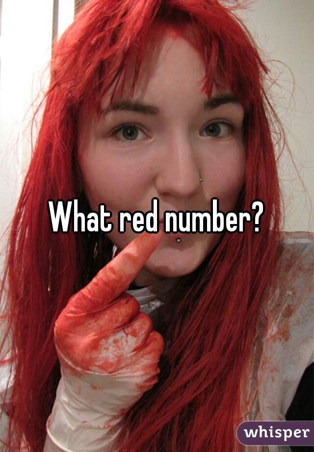 What red number?