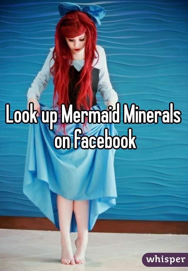 Look up Mermaid Minerals on facebook