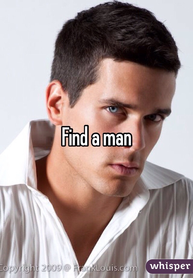 Find a man