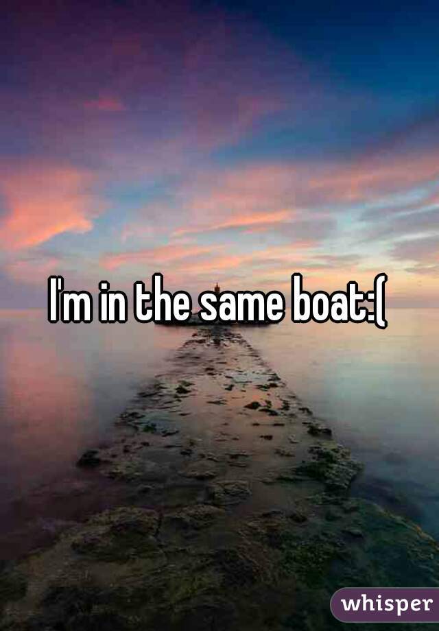 I'm in the same boat:(
