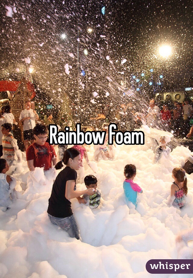 Rainbow foam 