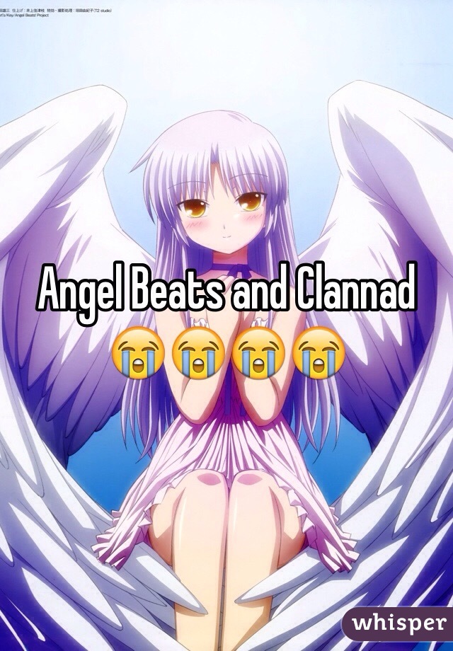 Angel Beats and Clannad 😭😭😭😭