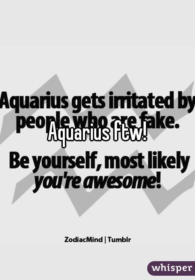 Aquarius ftw!