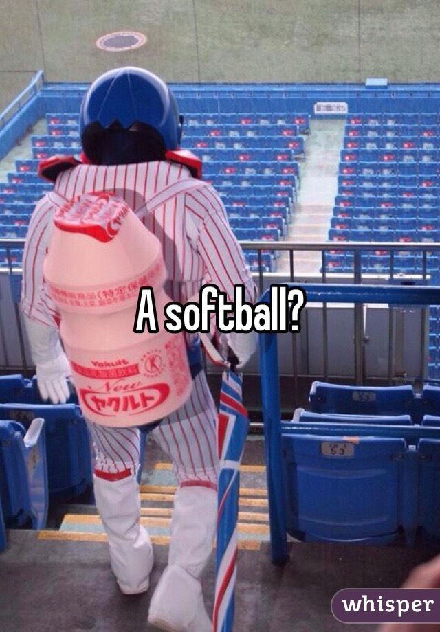 A softball?