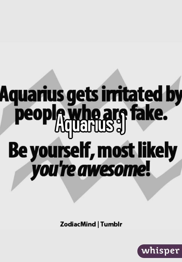 Aquarius :)