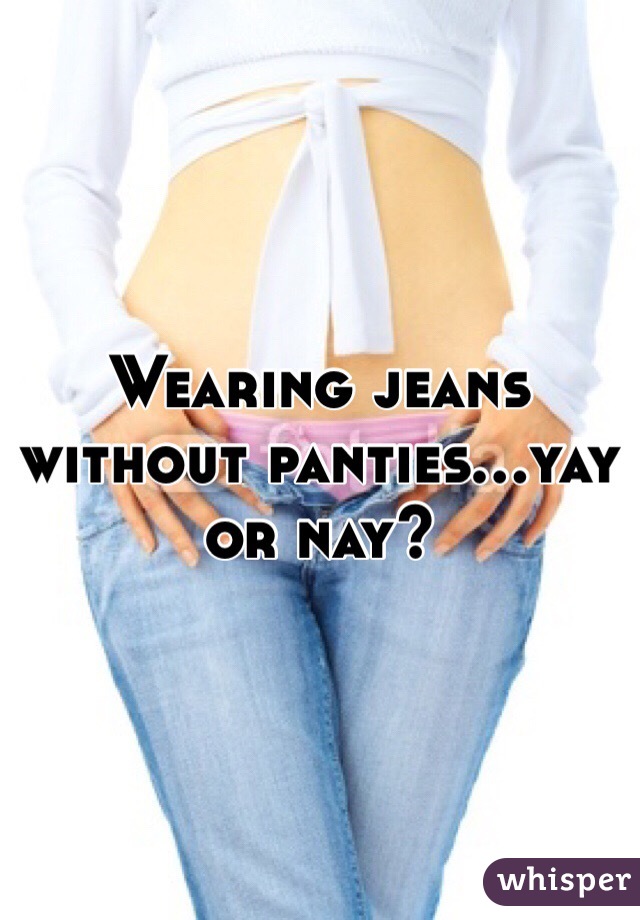 Jeans No Panties 110