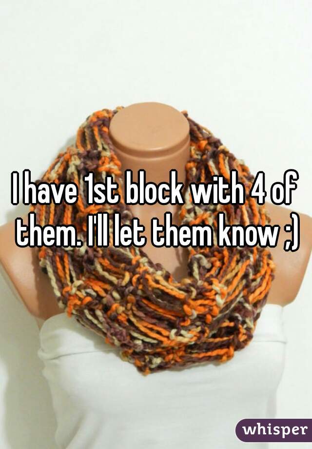 I have 1st block with 4 of them. I'll let them know ;)