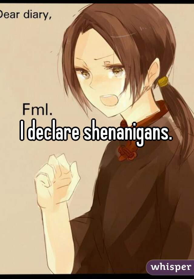 I declare shenanigans.