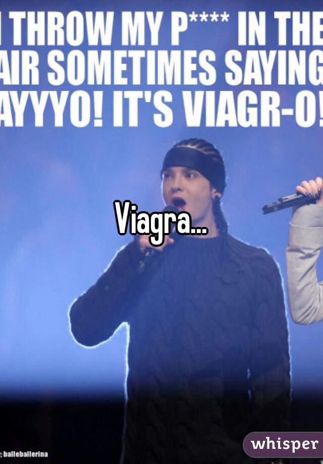 Viagra...