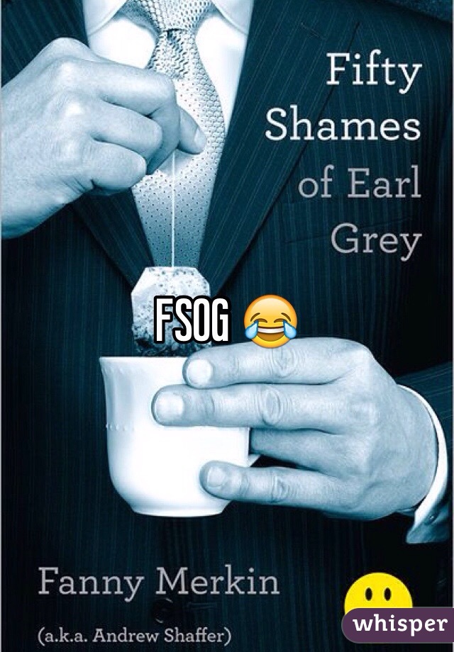 FSOG 😂