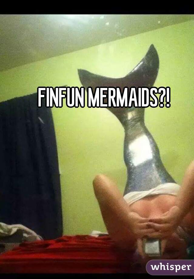 FINFUN MERMAIDS?!