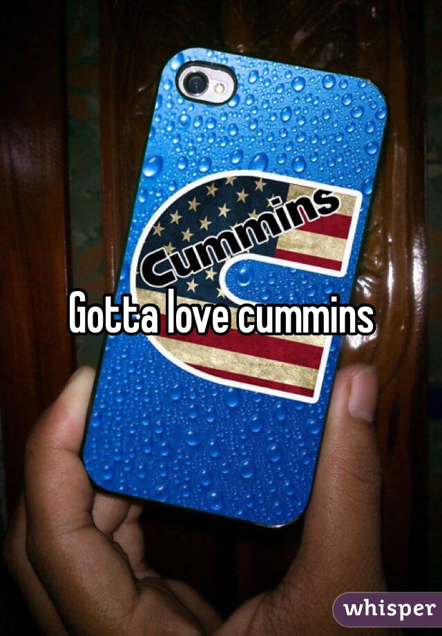 Gotta love cummins 