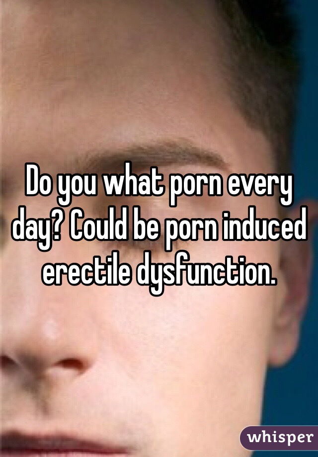 Do you what porn every day? Could be porn induced erectile dysfunction.  