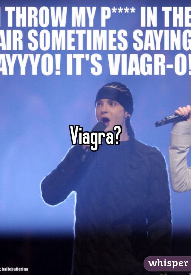 Viagra?