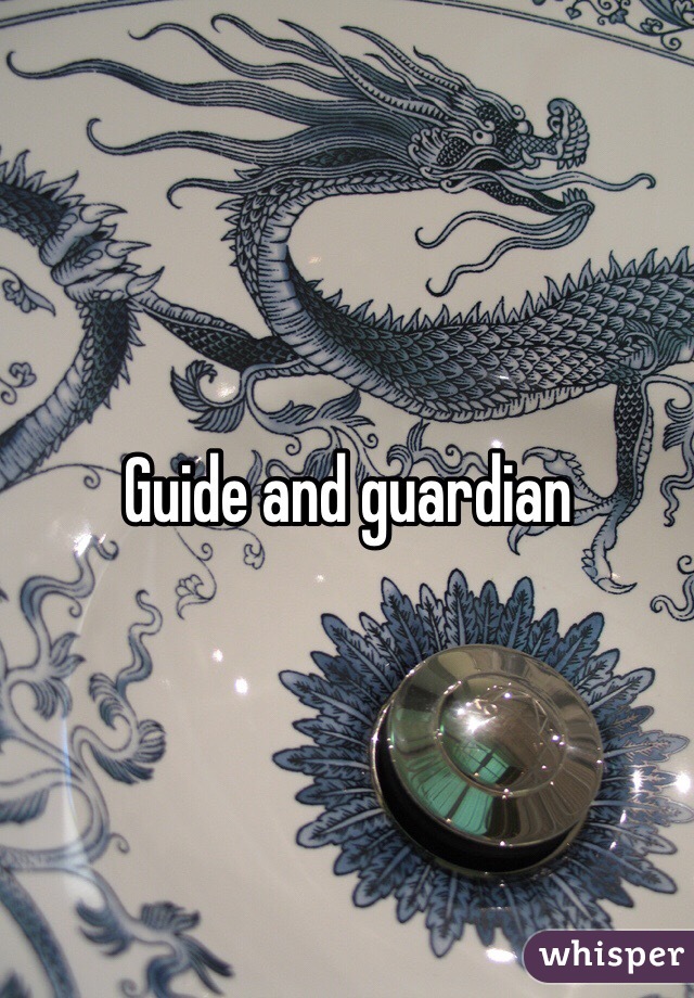 Guide and guardian 