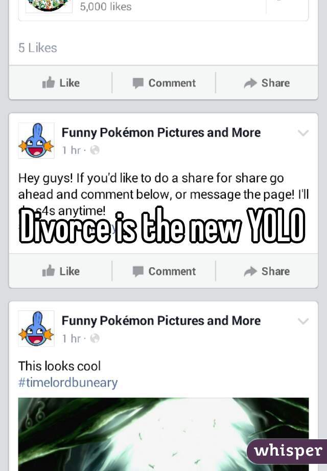 Divorce is the new YOLO