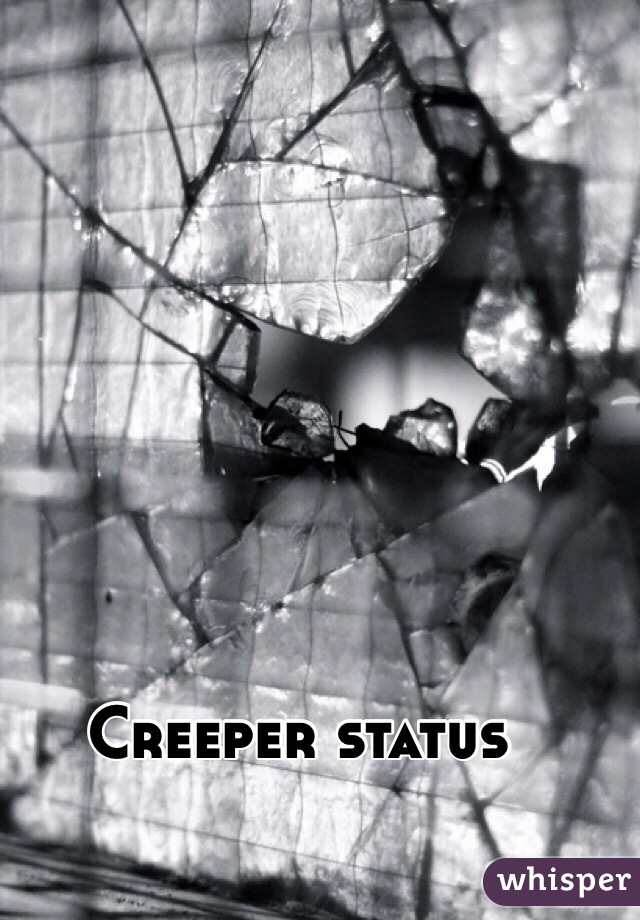 Creeper status
