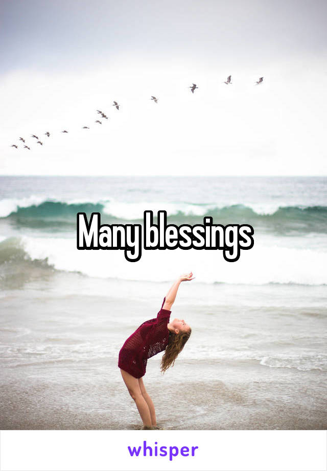Many blessings